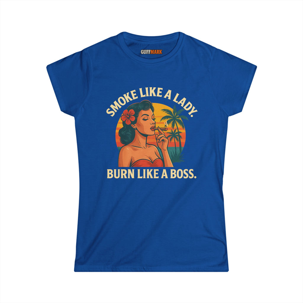 GuffMark “Smoke Like a Lady, Burn Like a Boss” Women’s Softstyle Tee
