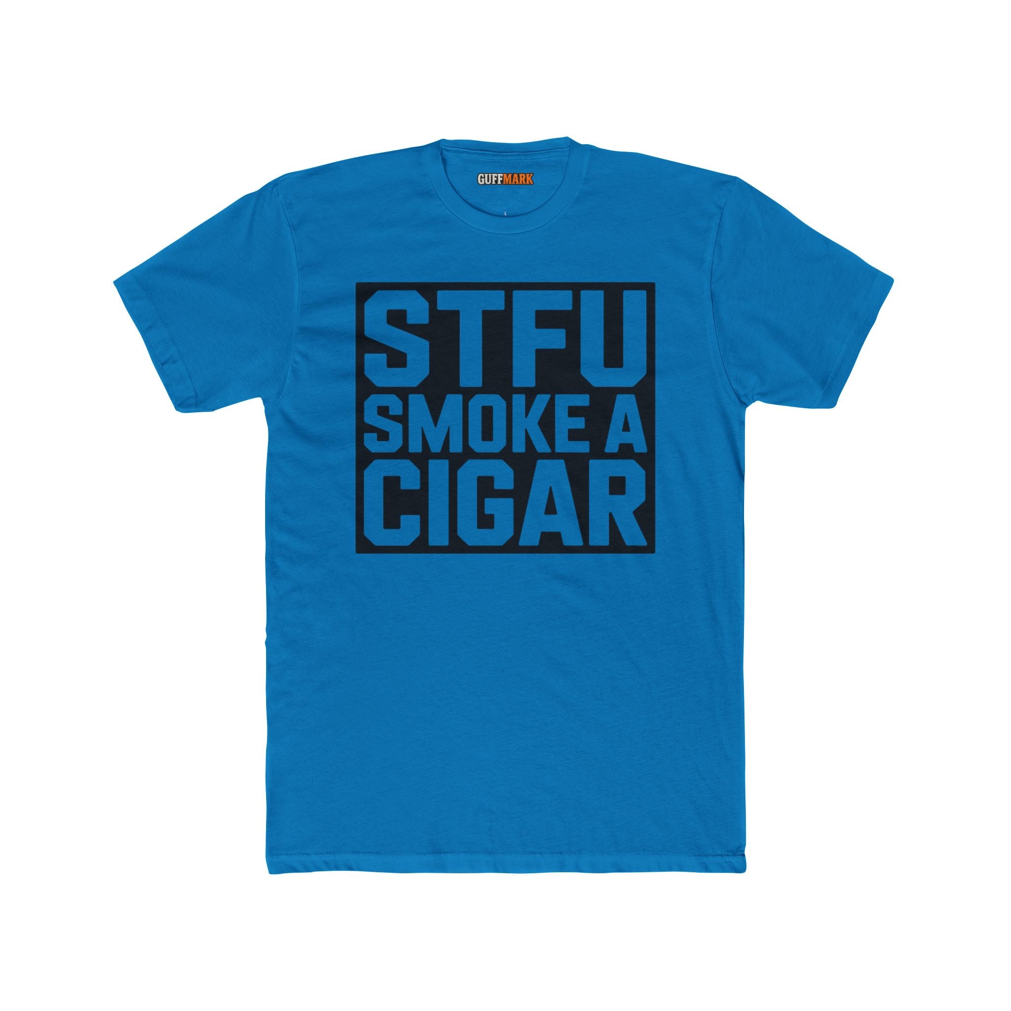 STFU Smoke a Cigar Tee