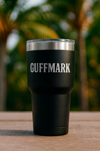 GuffMark 30oz Insulated Tumbler. Bold Taste. Cooler Attitude.