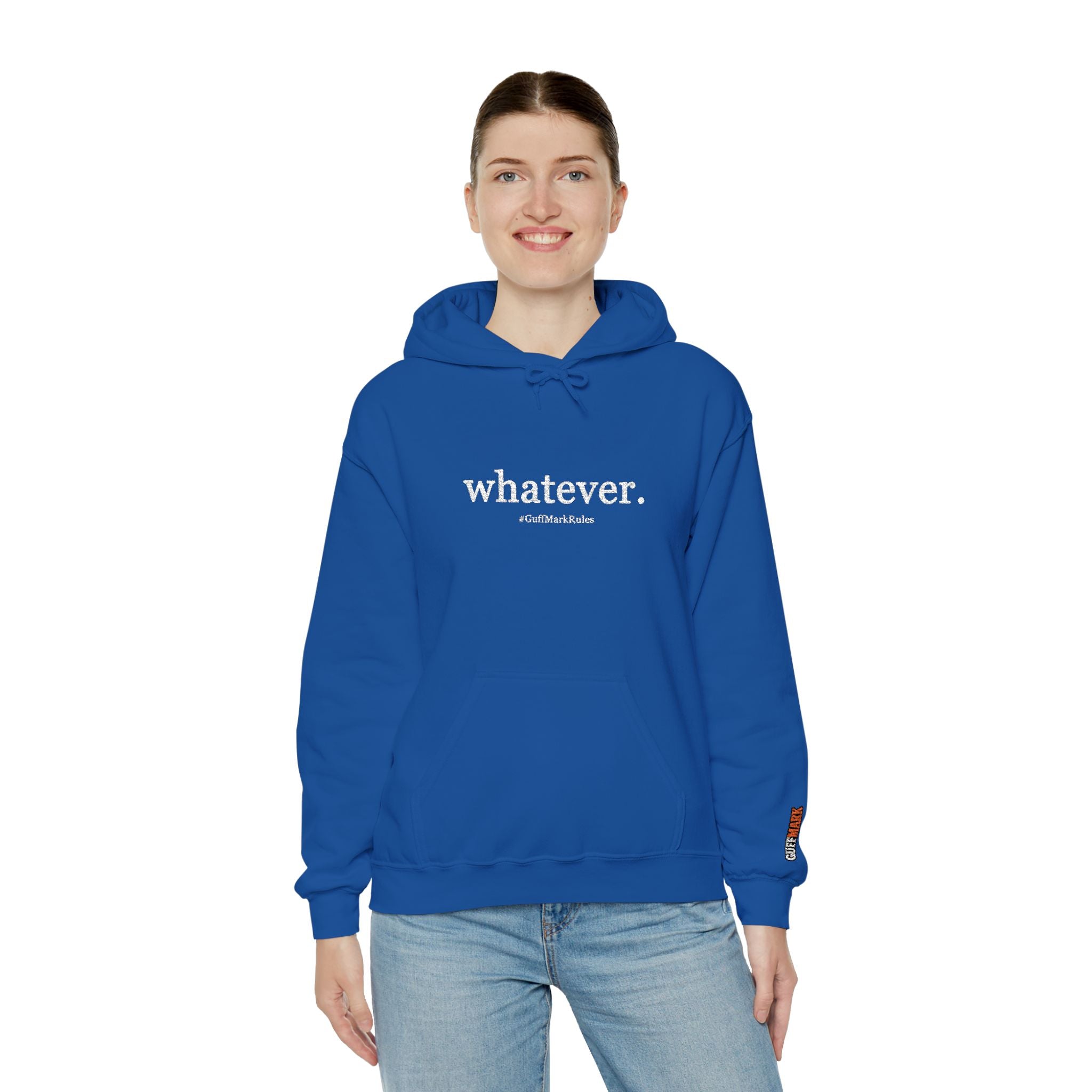 GuffMark “whatever.” Premium Hoodie