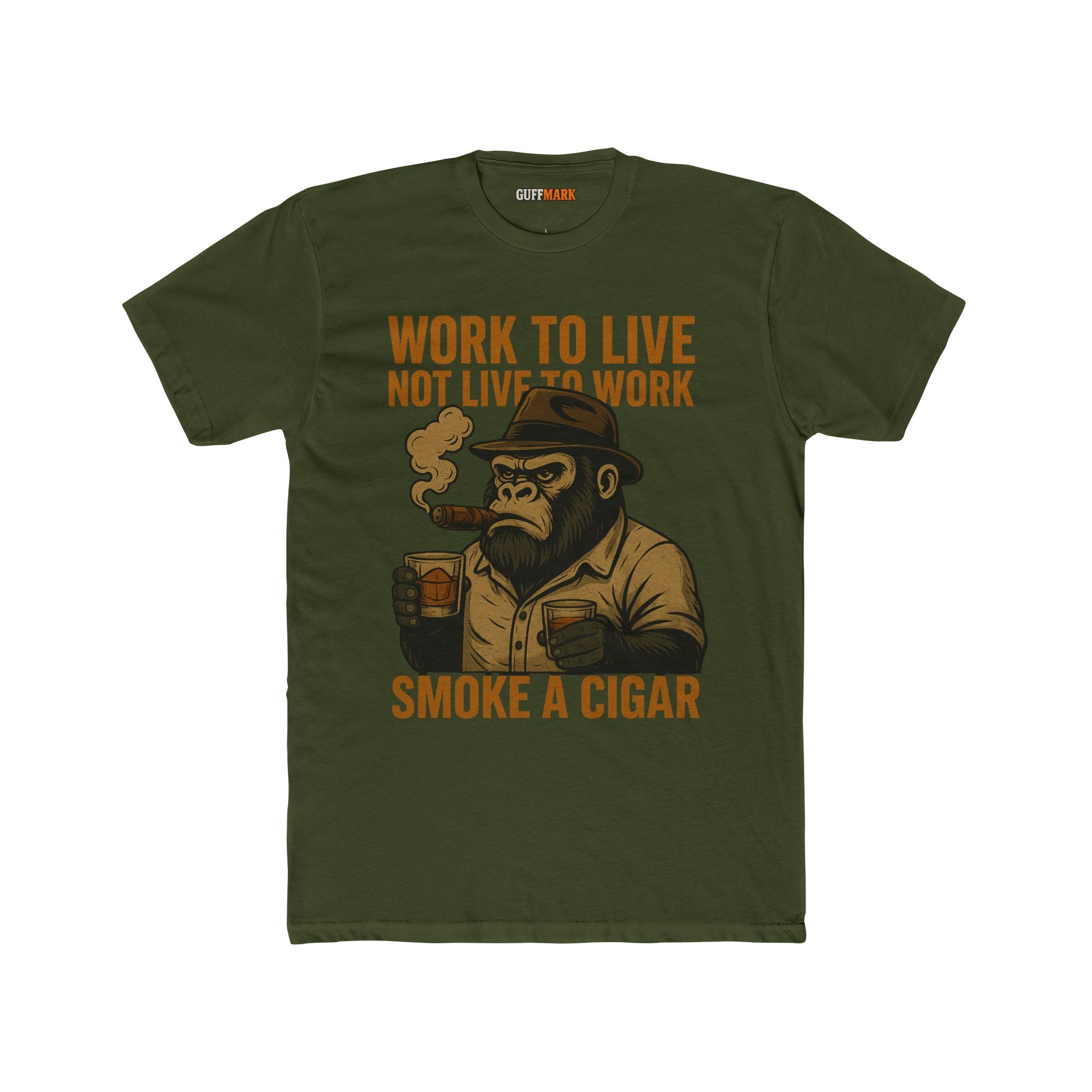Work to Live, Not Live to Work, Smoke a Cigar Tee
