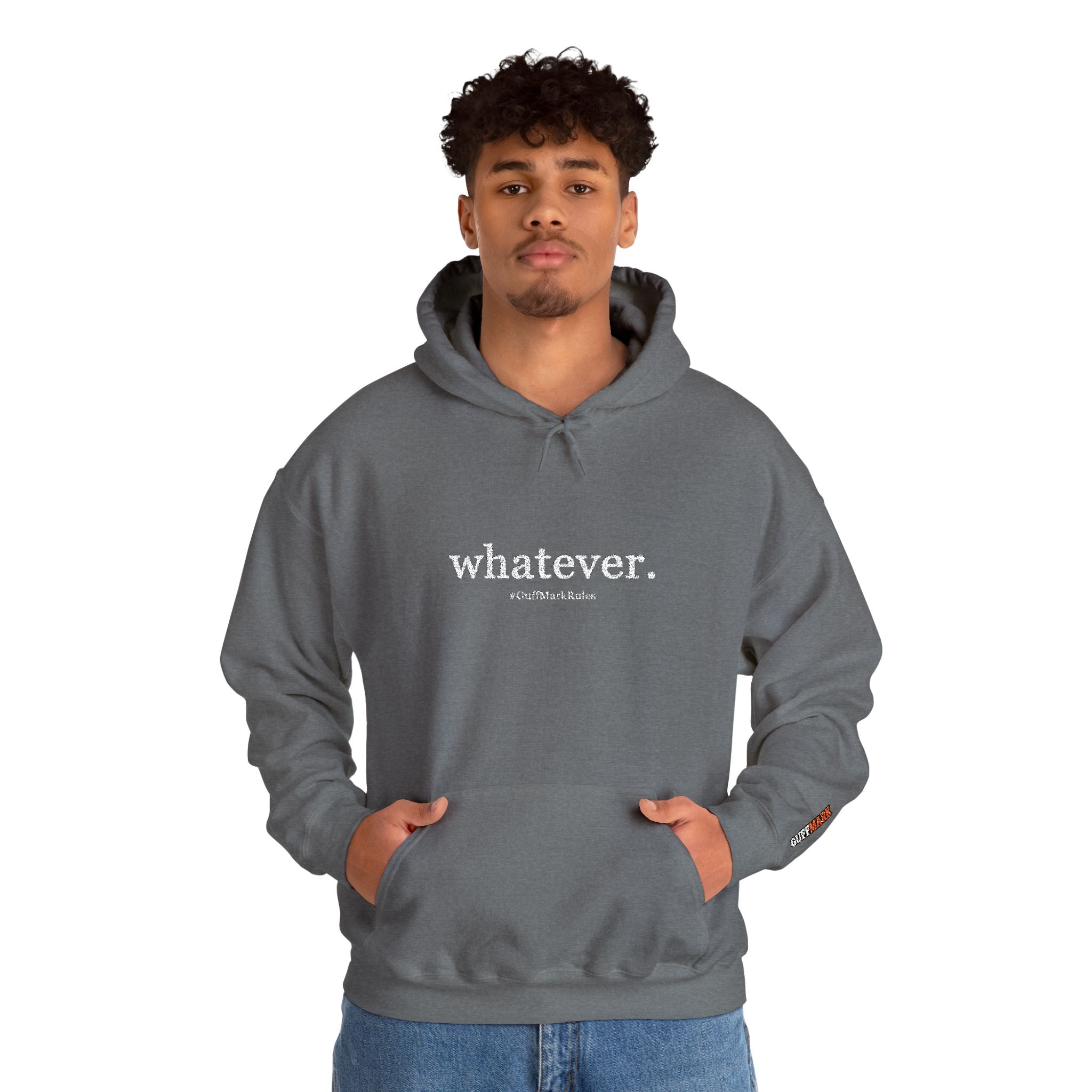 GuffMark “whatever.” Premium Hoodie