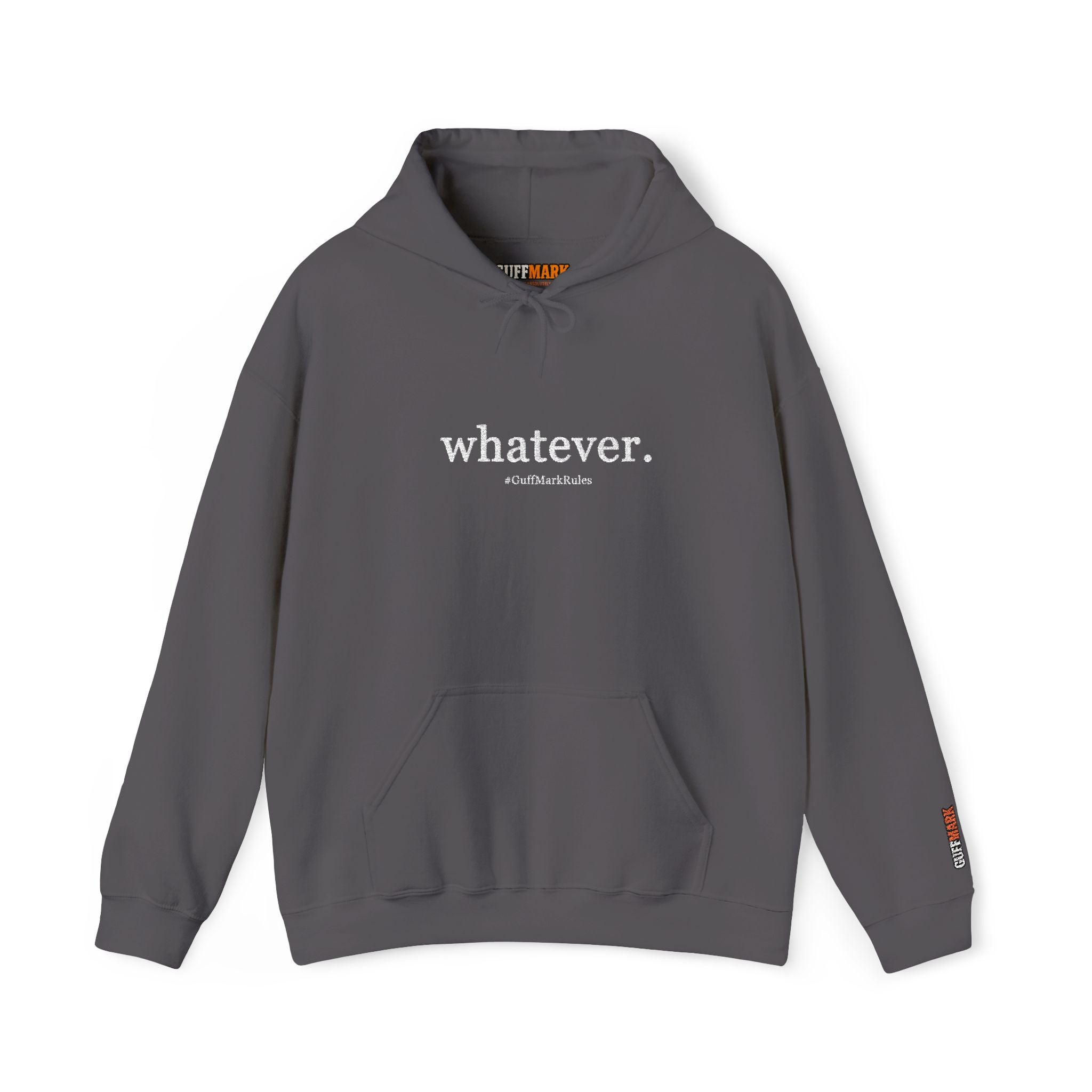 GuffMark “whatever.” Premium Hoodie