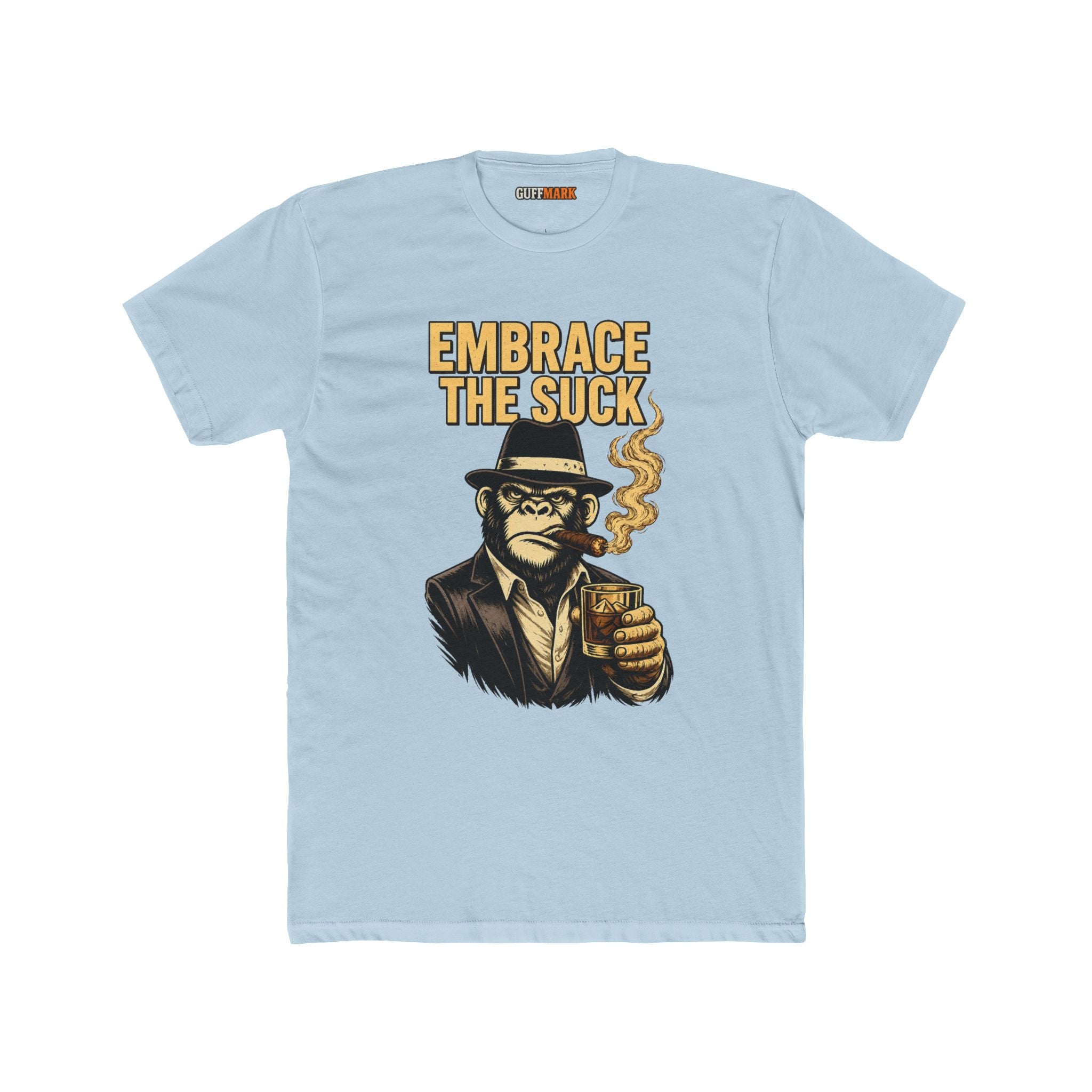 Embrace the Suck Tee