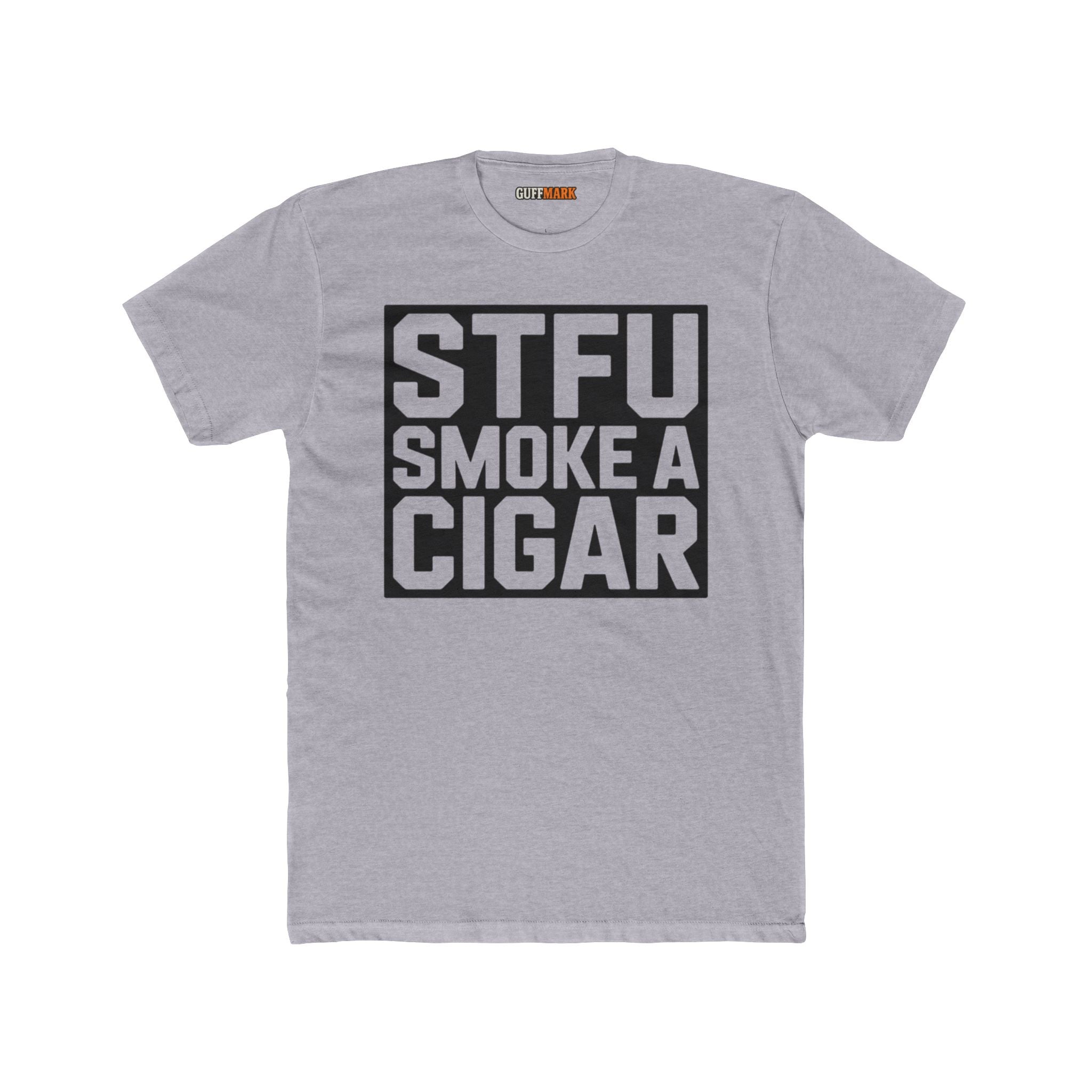 STFU Smoke a Cigar Tee