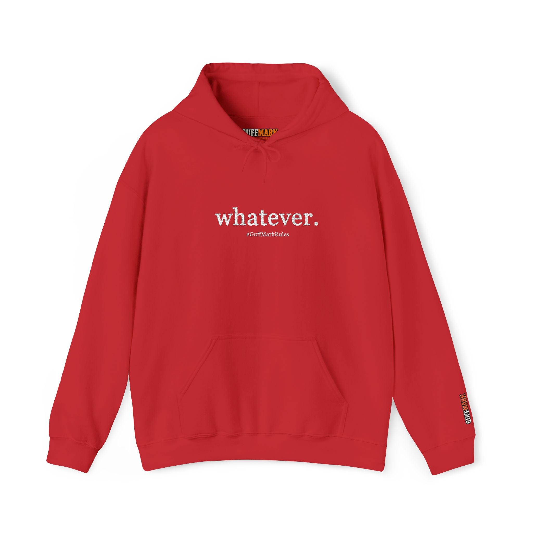 GuffMark “whatever.” Premium Hoodie